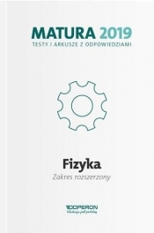 Fizyka Matura 2019 Testy i arkusze Zakres rozszerzony - Anna Dobosz, Ewa Przysiecka