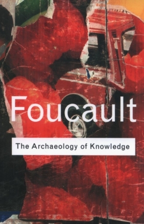 Archaeology of Knowledge - Foucault Michel