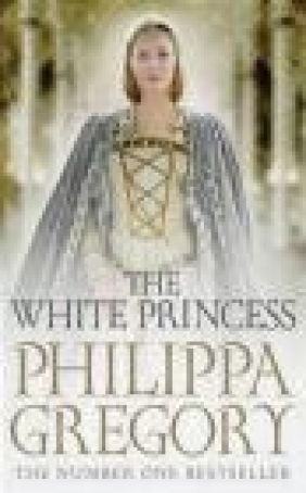 The White Princess Philippa Gregory