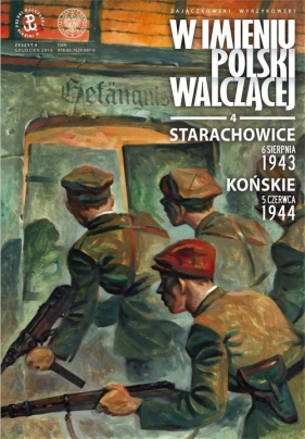 W imieniu Polski walczącej, cz. 4 - Zajączkowski Sławomir, Wyrzykowski Krzysztof