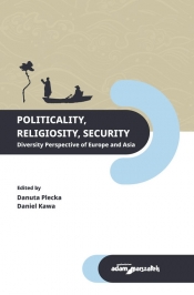 Politicality Religiosity Security. Diversity Perspective of Europe and Asia