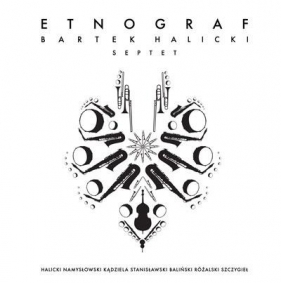 Etnograf CD - Bartek Halicki-Septet