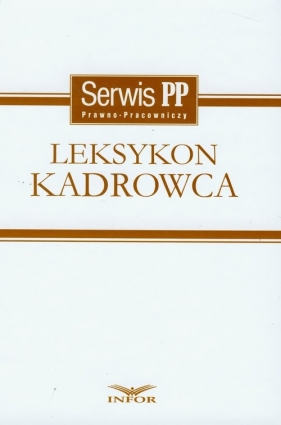 Leksykon kadrowca - Kaniewski Jakub<br />