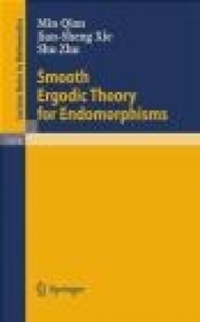 Smooth Ergodic Theory for Endomorphisms Jian-Sheng Xie, Shu Zhu, Quian Min