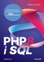 PHP 8 i SQL. Wydanie 2. Programowanie dla początkujących w 50 lekcjach - Mariusz Duka .