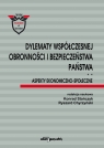 Dylematy współczesnej obronności i bezpieczeństwa państwa. Aspekty