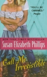 Call Me Irresistible Phillips Susan Elizabeth