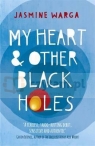 My Heart and Other Black Holes Jasmine Warga