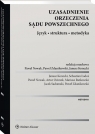  Uzasadnienie orzeczenia sądu powszechnego. Język, struktura, metodyka