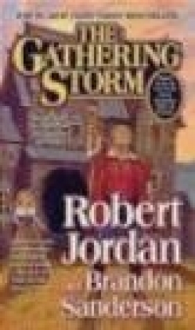 The Gathering Storm Robert Jordan, Brandon Sanderson