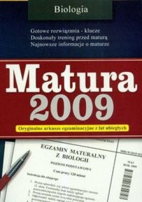 Matura 2009 Biologia - <br />