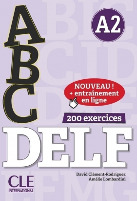 ABC DELF - Niveau A2 - Livre + CD + Entrainement en ligne - Clement-Rodriguez David, Lombardini Amelie