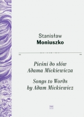 Pieśni do słów Adama Mickiewicza - Moniuszko Stanisław