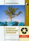 Podstawy gospodarki odpadami Rosik-Dulewska Czesława