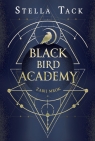 Zabij mrok. Black Bird Academy. Tom 1 Tack Stella