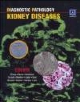 Diagnostic Pathology Kidney Diseases Robert B. Colvin, R Colvin