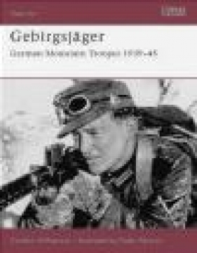 Gebirgsjager German Mountain Trooper 1939-45 (W.#74) - Gordon Williamson, G Williamson