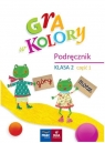 Gra w kolory. Podręcznik SP 2 cz.1 Katarzyna Grodzka, Beata Sokołowska