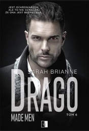Drago. Made Men. Tom 6 (Uszkodzona okładka) - Sarah Brianne
