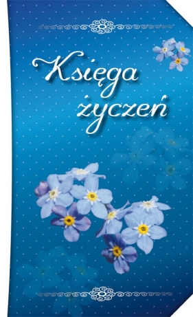 Księga życzeń - Sądowska Dorota, Sadowska Sylwia