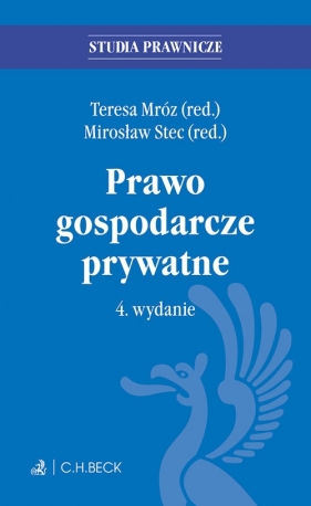 Prawo gospodarcze prywatne - Stec Mirosław, Mróz Teresa
