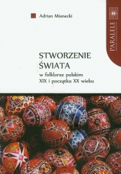 Stworzenie świata w folklorze polskim XIX i początku XX wieku