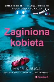 Zaginiona kobieta - Mary Kubica