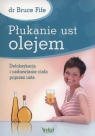 Płukanie ust olejem