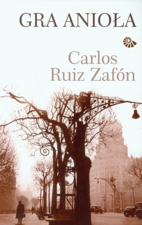 Gra anioła - Carlos Ruiz Zafón