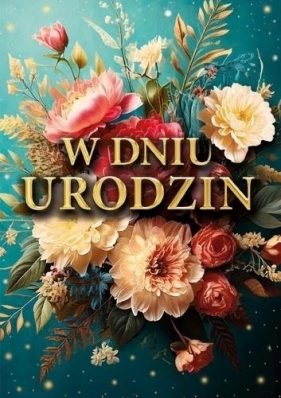 Karnet B6 3D W dniu urodzin