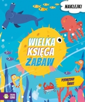 Wielka księga zabaw. Podwodny świat