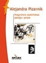 Pragnienie szaleństwa Poezja i proza Pizarnik Alejandra