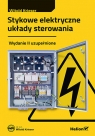 Stykowe elektryczne układy sterowania - wydanie II uzupełnione Witold Krieser .