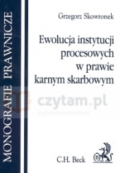 Ewolucja instytucji procesowych w prawie karnym skarbowym