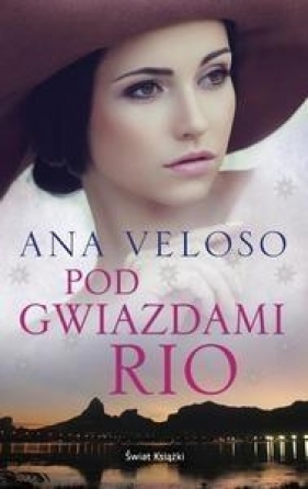Pod gwiazdami Rio - Ana Veloso