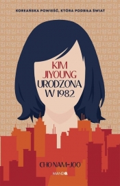 Kim Jiyoung. Urodzona w 1982 (Uszkodzona okładka) - Nam-joo Cho