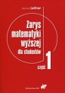 Zarys matematyki wyższej dla studentów Część 1 Roman Leitner