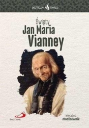 Skuteczni Święci - Jan Maria Vianney - Opracowanie zbiorowe