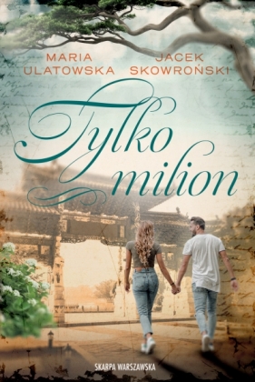 Tylko milion - Jacek Skowroński