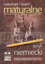 Ćwiczenia i tematy maturalne Język niemiecki
