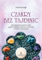 Czakry bez tajemnic. Jak uzdrowić i wzmocnić czakry poprzez codzienne afirmacje, wizualizacje i ćwiczenia aktywizujące - Ambi Kavanagh