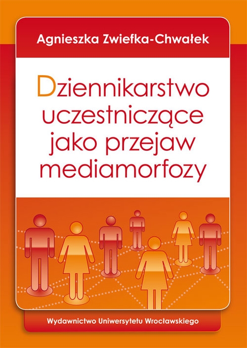 Dziennikarstwo uczestniczące jako przejaw mediamorfozy