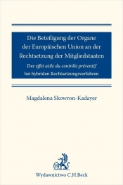 Die Beteiligung der Organe der Europäischen Union an der Rechtsetzung der Mitgliedstaaten