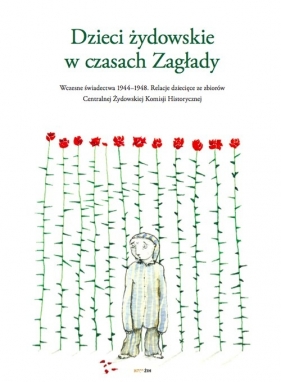 Dzieci żydowskie w czasach Zagłady - <br />