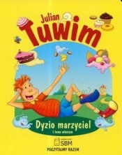 Poczytajmy razem Dyzio Marzyciel i inne wiersze - Julian Tuwim