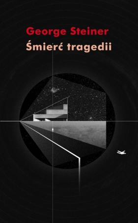 Śmierć tragedii - Steiner George