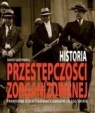 Historia Przestępczości Zorganizowanej