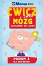 Mensa Kids Ćwicz swój mózg Łamigłówki dla dzieci 3 - Opracowanie zbiorowe
