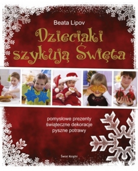 Dzieciaki szykują święta - Beata Lipov