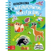 Książeczka z wielorazowymi naklejkami. W lesie. Naklejam, odklejam! - Agnieszka Bator
